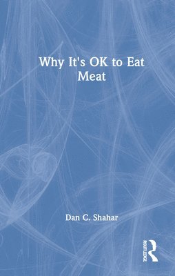 Why It's OK to Eat Meat 1