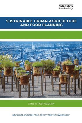 Rob Roggema - Sustainable Urban Agriculture and Food Planning, Häftad