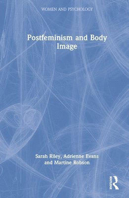 Postfeminism and Body Image 1