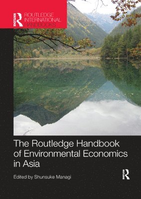 bokomslag The Routledge Handbook of Environmental Economics in Asia