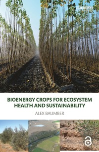 bokomslag Bioenergy Crops for Ecosystem Health and Sustainability