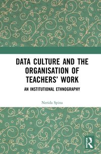 bokomslag Data Culture and the Organisation of Teachers' Work