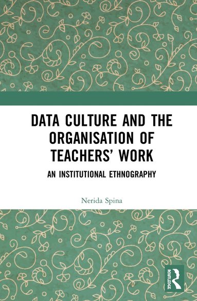 bokomslag Data Culture and the Organisation of Teachers Work