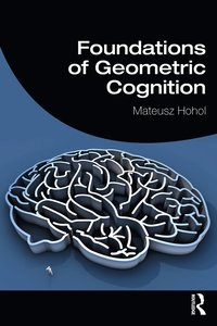 bokomslag Foundations of Geometric Cognition