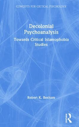 Robert Beshara - Decolonial Psychoanalysis, Inbunden