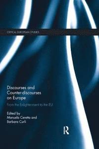 bokomslag Discourses and Counter-discourses on Europe
