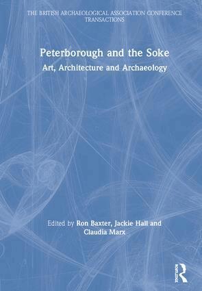 Ron Baxter, Jackie Hall, Claudia Marx - Peterborough and the Soke, Inbunden