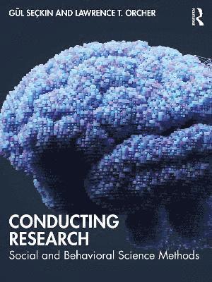 Gül Seçkin, Lawrence T. Orcher, Gul Seckin - Conducting Research, Häftad