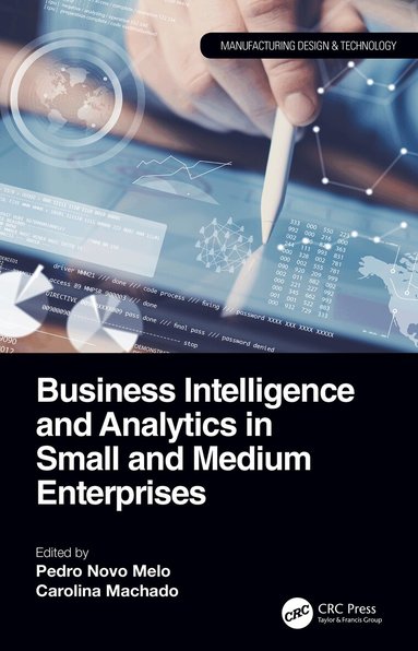 Pedro Novo Melo, Carolina Machado - Business Intelligence and Analytics in Small and Medium Enterprises, Inbunden