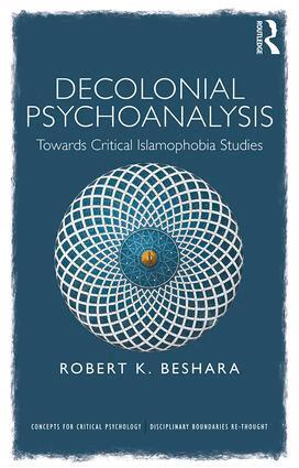 Robert Beshara - Decolonial Psychoanalysis, Häftad