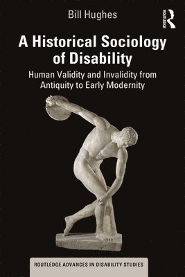 bokomslag A Historical Sociology of Disability