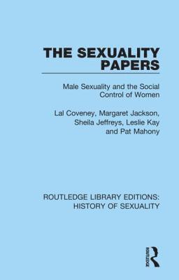Lal Coveney, Margaret Jackson, Sheila Jeffreys, Leslie Kay, Pat Mahony, Australia) Jeffreys, Sheila (University of Melbourne - Sexuality Papers, Inbunden