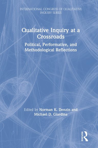 bokomslag Qualitative Inquiry at a Crossroads