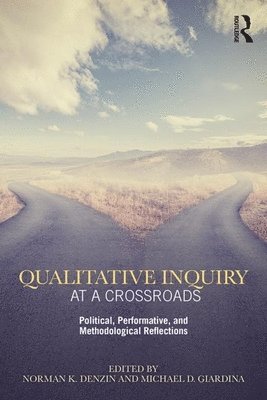 bokomslag Qualitative Inquiry at a Crossroads