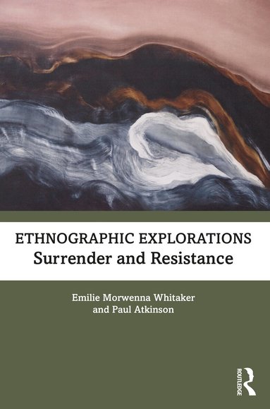 Emilie Morwenna Whitaker, Paul Atkinson - Ethnographic Explorations, Häftad
