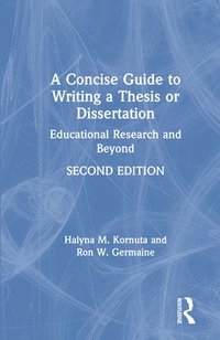 bokomslag A Concise Guide to Writing a Thesis or Dissertation