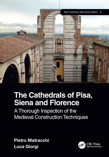 bokomslag Cathedrals of Pisa, Siena and Florence