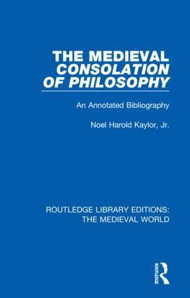 Noel Harold Kaylor, Jr. - Medieval Consolation of Philosophy, Inbunden