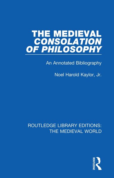 Noel Harold Kaylor, Jr. - Medieval Consolation of Philosophy, Häftad