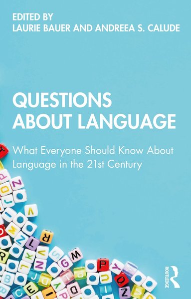 Laurie Bauer, Andreea S. Calude - Questions About Language, Häftad