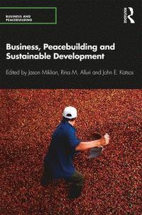 bokomslag Business, Peacebuilding and Sustainable Development