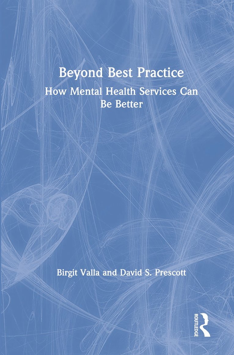 Beyond Best Practice
