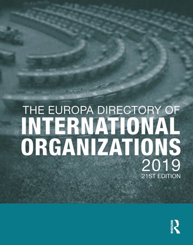 Europa Publications - Europa Directory of International Organizations 2019, Inbunden