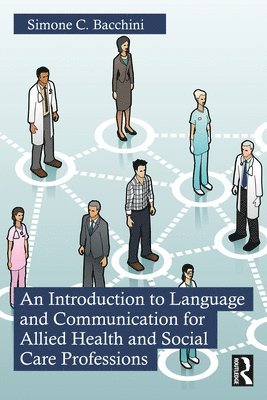 bokomslag An Introduction to Language and Communication for Allied Health and Social Care Professions