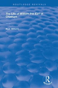 bokomslag The Life of Wiliam Pitt Earl of Chatham