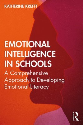 Katherine M. Krefft - Emotional Intelligence in Schools, Häftad