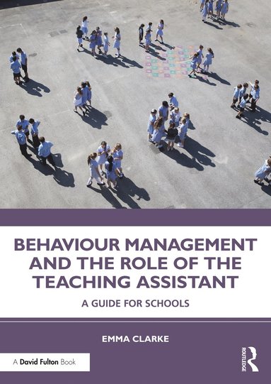 bokomslag Behaviour Management and the Role of the Teaching Assistant