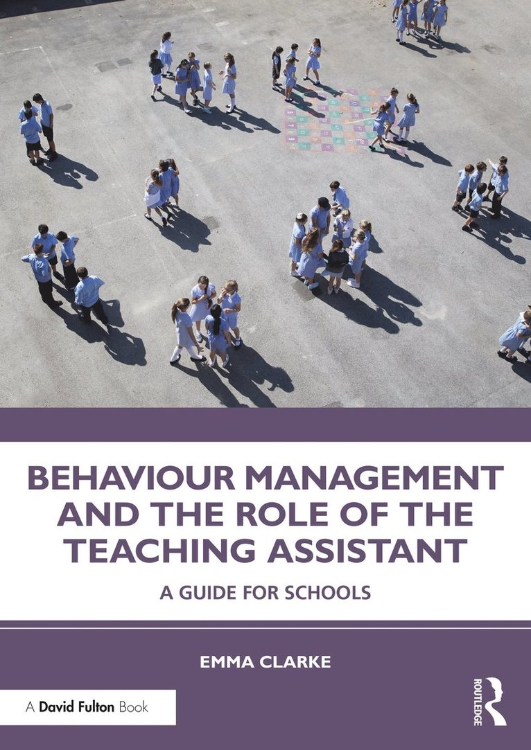 Behaviour Management and the Role of the Teaching Assistant
