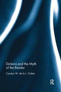 bokomslag Dickens and the Myth of the Reader