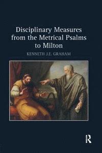 bokomslag Disciplinary Measures from the Metrical Psalms to Milton