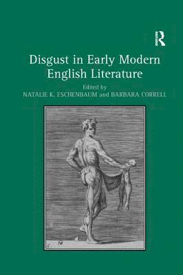 bokomslag Disgust in Early Modern English Literature