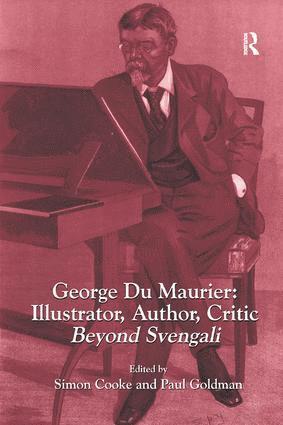 bokomslag George Du Maurier: Illustrator, Author, Critic