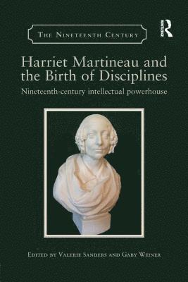 Harriet Martineau and the Birth of Disciplines 1