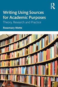bokomslag Writing Using Sources for Academic Purposes