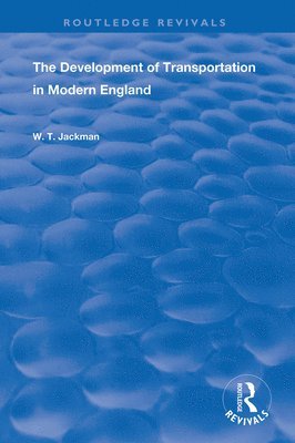 The Development of Transportation in Modern England 1