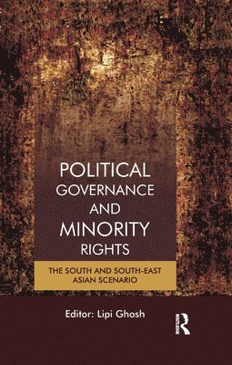 Lipi Ghosh - Political Governance and Minority Rights, Häftad