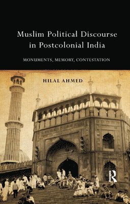 Muslim Political Discourse in Postcolonial India 1