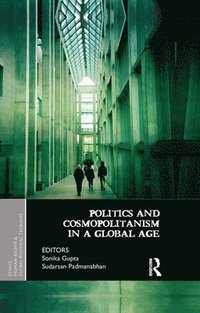 bokomslag Politics and Cosmopolitanism in a Global Age