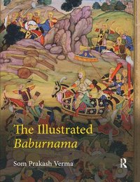 bokomslag The Illustrated Baburnama