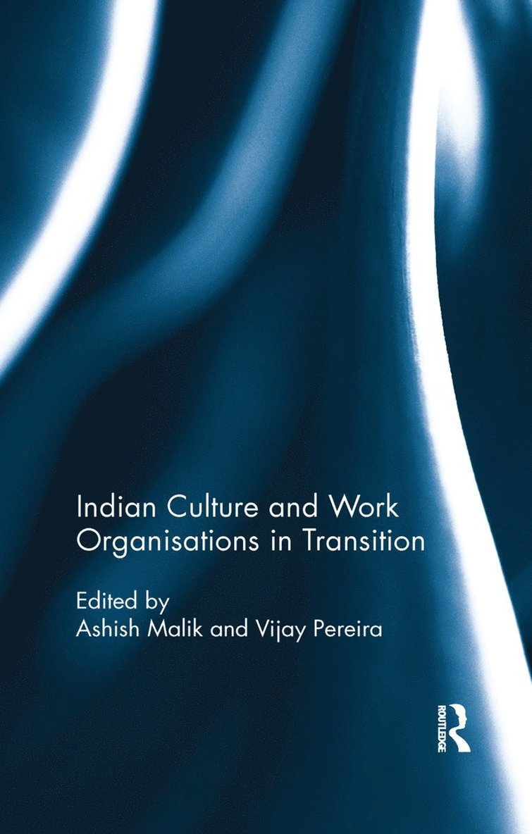 Ashish Malik, Vijay Pereira, Australia) Malik, Ashish (University of Newcastle, UK.) Pereira, Vijay (Dr Vijay Pereira, University of Portsmouth - Indian Culture and Work Organisations in Transition, Häftad