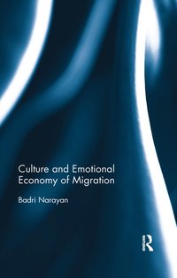 bokomslag Culture and Emotional Economy of Migration