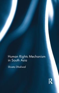 bokomslag Human Rights Mechanism in South Asia