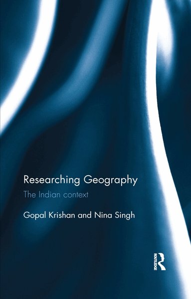 Gopal Krishan, Nina Singh - Researching Geography, Häftad