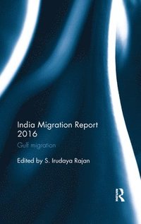 bokomslag India Migration Report 2016
