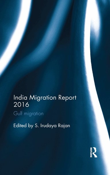 S. Irudaya Rajan - India Migration Report 2016, Häftad