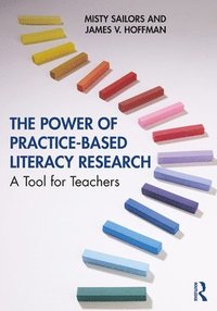 bokomslag The Power of Practice-Based Literacy Research